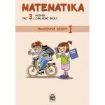 Matematika pro 3.ročník ZŠ - 1.díl pracovní sešit – Zbozi.Blesk.cz