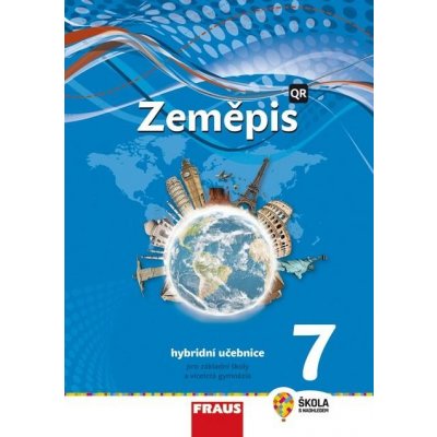 Kohoutová Alice, Preis Jiří , Dvořák Jiří - Zeměpis 7 - nová generace -- Hybridní učebnice – Hledejceny.cz