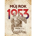 Můj rok 1953 – Hledejceny.cz