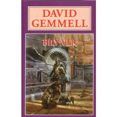 Bílý vlk Gemmell David