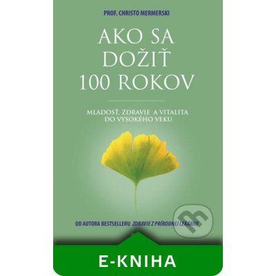 Ako sa dožiť 100 rokov - Ikar – Zbozi.Blesk.cz