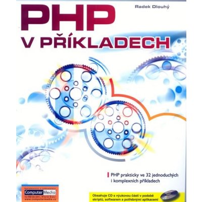 PHP v příkladech CM Dlouhý, Radek – Hledejceny.cz