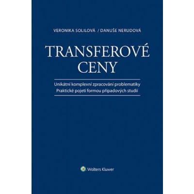 Transferové ceny - Unikátní komplexní zpracování problematiky - Praktické pojetí formou případových studií – Zbozi.Blesk.cz