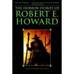 Complete Horror Stories of Robert E. Howard – Hledejceny.cz