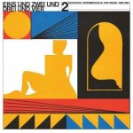 Various - Eins Und Zwei Und Drei Und Vier 2 - Deutsche Experimentelle Pop​-​Musik 1978-87 CD – Sleviste.cz
