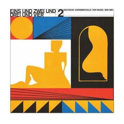 Various - Eins Und Zwei Und Drei Und Vier 2 - Deutsche Experimentelle Pop​-​Musik 1978-87 CD