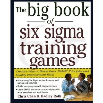 The Big Book of Six SIGMA Traini - C. Chen, H. Roth – Sleviste.cz