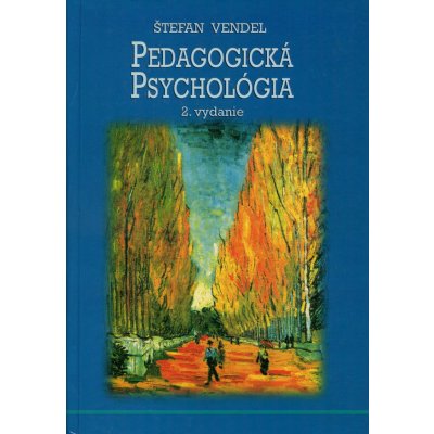 Pedagogická psychológia - Štefan Vendel – Zbozi.Blesk.cz