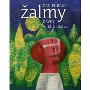 Žalmy - David a jeho blues - D. Raus