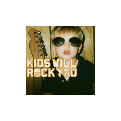 Various - Kids Will Rock You / CD+DVD 2 CD – Hledejceny.cz