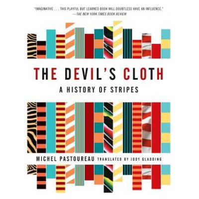 The Devils Cloth: A History of Stripes – Zbozi.Blesk.cz