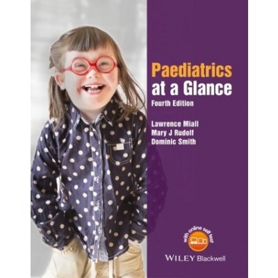 Paediatrics at a Glance, 4th Ed. - Miall, L.