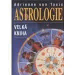 Astrologie - Velká kniha – Hledejceny.cz