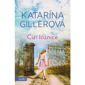 Cizí ložnice - Gillerová Katarína