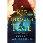 A Rip Through Time Armstrong KelleyPaperback – Hledejceny.cz