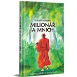 Milionář a mnich - Skutečný příběh o smyslu života - Julian Hermsen – Zboží Mobilmania