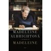 Kniha Madeleine - Albrightová Madeleine