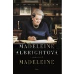 Madeleine - Albrightová Madeleine – Hledejceny.cz