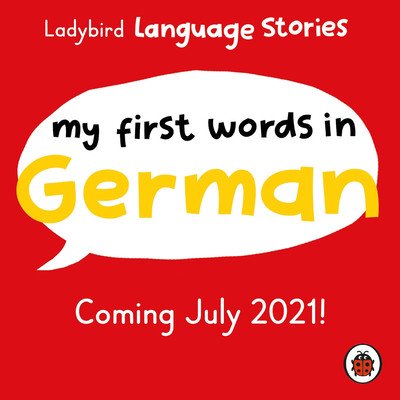 Ladybird Language Stories: My First Words in German – Zboží Mobilmania