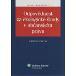 Odpovědnost za ekologické škody v občanském právu – Hledejceny.cz