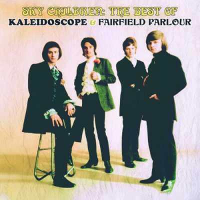 Sky Children - The Best Of Kaleidoscope & Fairfield Parlour - Kaleidoscope CD