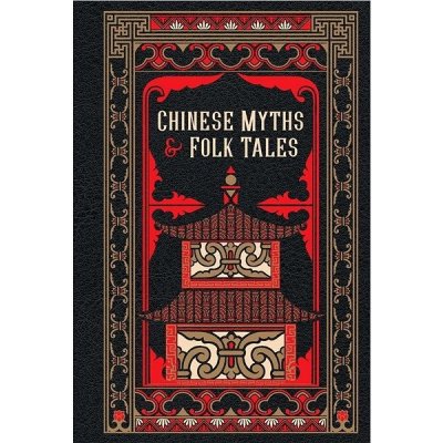 Chinese Myths and Folk Tales - Barnes and Noble – Hledejceny.cz