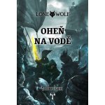 Lone Wolf: Oheň na vodě vázaná - Joe Dever – Hledejceny.cz