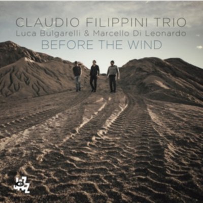 Before The Wind - Claudio Trio Filippini CD – Zboží Mobilmania