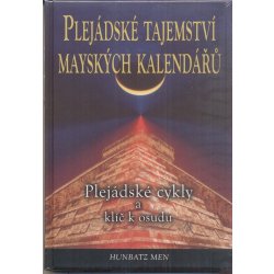 Plejádské tajemství mayských kalendářů