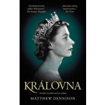 Královna / Druhé, aktualizované vydání - Matthew Dennison – Hledejceny.cz