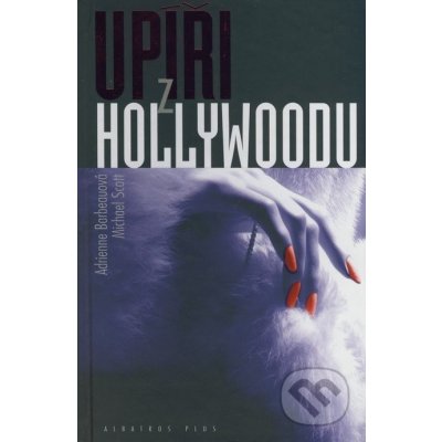 Upíři z Hollywoodu - Adrienne Barbeauová, Michael Scott