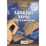 Cestovatelé v čase - Létající stroj mistra Leonarda - Victoria Vázquez – Zbozi.Blesk.cz