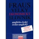 Anglicko-český a česko-anglický velký ekonomický slovník - Bürger Josef a kolektiv