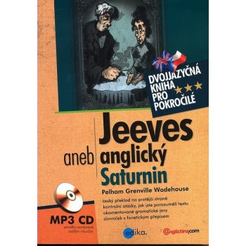 Jeeves aneb anglický Saturnin - Pelham Grenvill Wodehouse