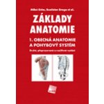 Základy anatomie. 1. Obecná anatomie a pohybový systém – Hledejceny.cz