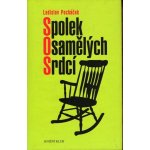 Pecháček Ladislav: Spolek osamělých srdcí Kniha – Hledejceny.cz