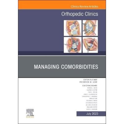 Managing Comorbidities, An Issue of Orthopedic Clinics – Zboží Mobilmania