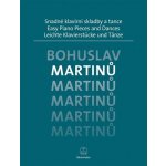 Bärenreiter Bohuslav Martinů Snadné klavírní skladby a tance – Sleviste.cz