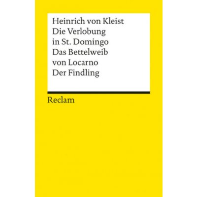 Die Verlobung in St. Domingo. Das Bettelweib von Locarno. Der Findling – Sleviste.cz