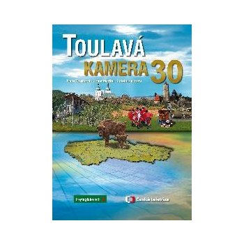 Toulavá kamera 30 - Iveta Toušlová, Josef Maršál