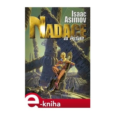 Nadace a říše - Isaac Asimov – Hledejceny.cz