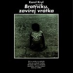 Kryl Karel - Bratříčku,zavírej vrátka / Reedice 2015 / LP – Hledejceny.cz
