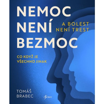 Nemoc není bezmoc a bolest není trest – Hledejceny.cz