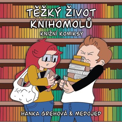 Těžký život knihomolů: Knižní komiksy - Lukáš Jakeš "Medojed" – Zboží Mobilmania