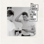 I Fall in Love Too Easily - Chet Baker LP – Sleviste.cz