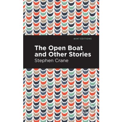 The Open Boat and Other Stories - Stephen Crane – Zboží Dáma
