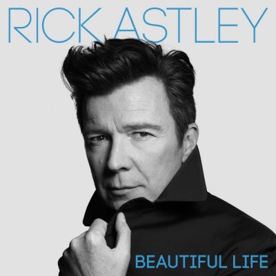 Rick Astley - BEAUTIFUL LIFE - MC – Hledejceny.cz