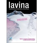 Lavina - praktická příručka o lavinách - Rudi Mair