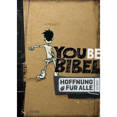 Hoffnung fr alle. Die Bibel - YOUBE-BibelPevná vazba – Hledejceny.cz