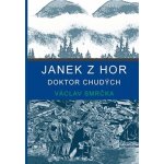Janek z hor, doktor chudých - Václav Smrčka – Hledejceny.cz